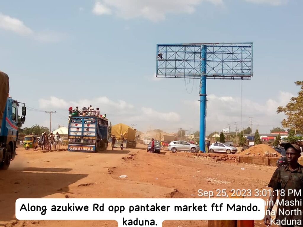 Unipole Billboard At Azikiwe Road By Pantaker Market FTF Mando, Kaduna